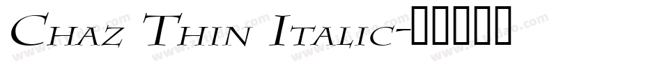 Chaz Thin Italic字体转换